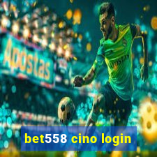 bet558 cino login